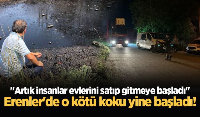 Erenler'de o kötü koku yine başladı!