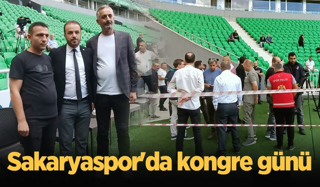 Sakaryaspor'da kongre günü