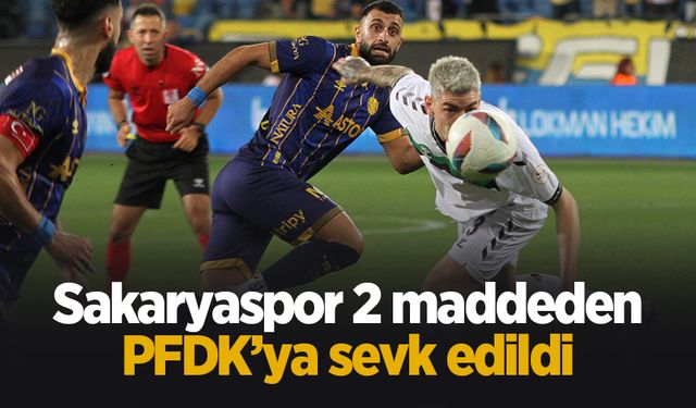 Sakaryaspor'a ceza yolda; PFDK'ya sevk edildi