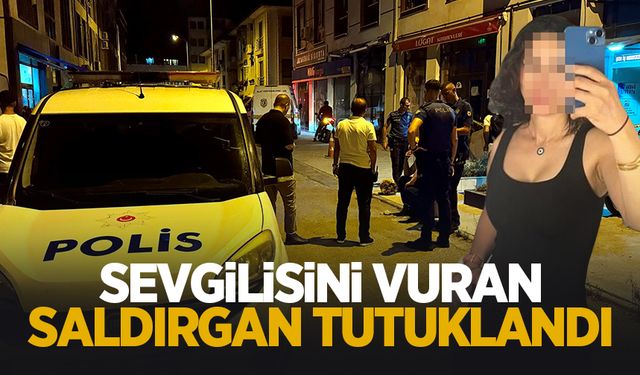 Güzellik uzmanı sevgilisini vurmuştu, tutuklandı