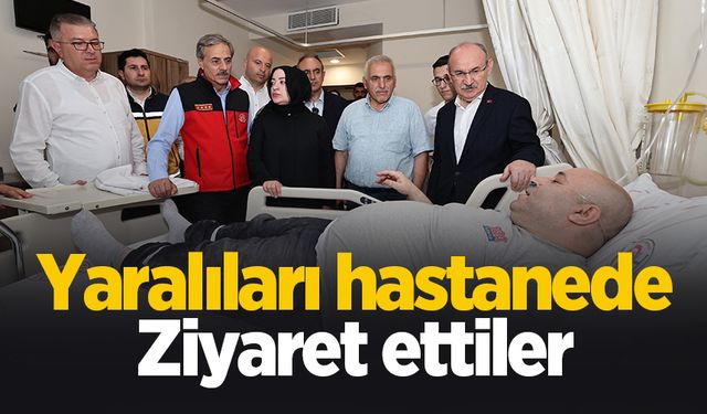 Yaralıları ziyaret ettiler