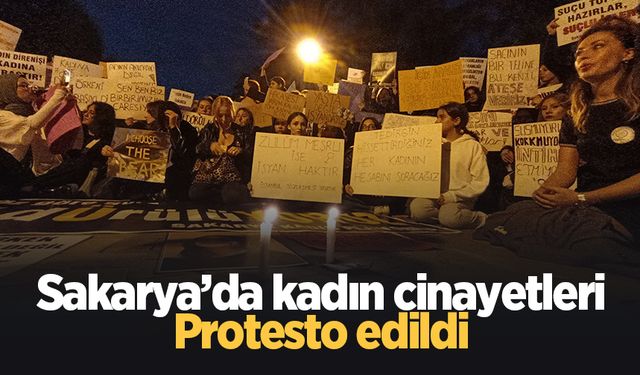 Sakarya'da kadın cinayetleri ve kadına şiddet protesto edildi