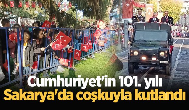 Cumhuriyet'in 101. yılı Sakarya'da coşkuyla kutlandı