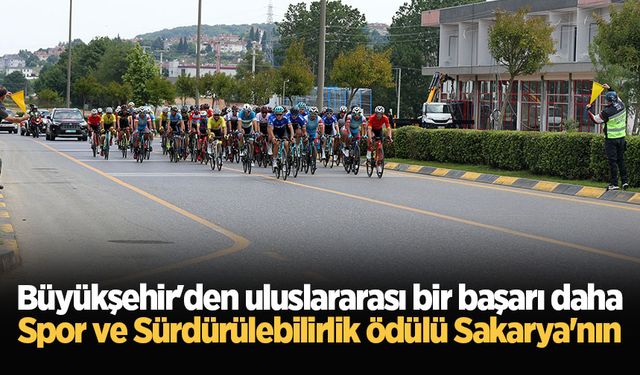 Büyükşehir'den uluslararası bir başarı daha: Spor ve Sürdürülebilirlik ödülü Sakarya'nın