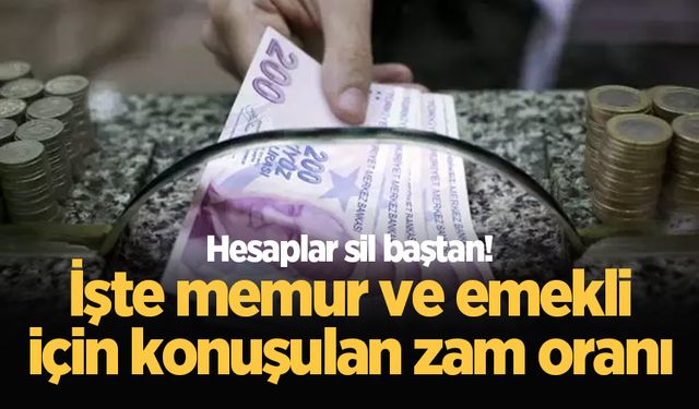 Enflasyon tahmini değişti! Memur ve emekli ne kadar zam alacak?