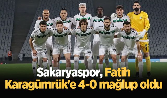 Sakaryaspor, Fatih Karagümrük'e 4-0 mağlup oldu