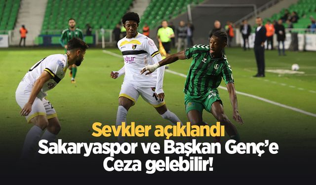 Sakaryaspor ve Cumhur Genç PFDK'ya sevk edildi