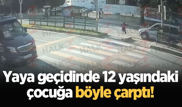 Yaya geçidinde 12 yaşındaki çocuğa böyle çarptı!