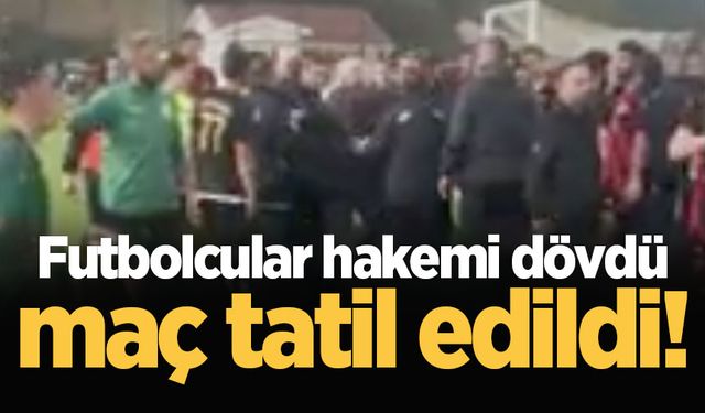 Futbolcular hakemi dövdü maç tatil edildi!