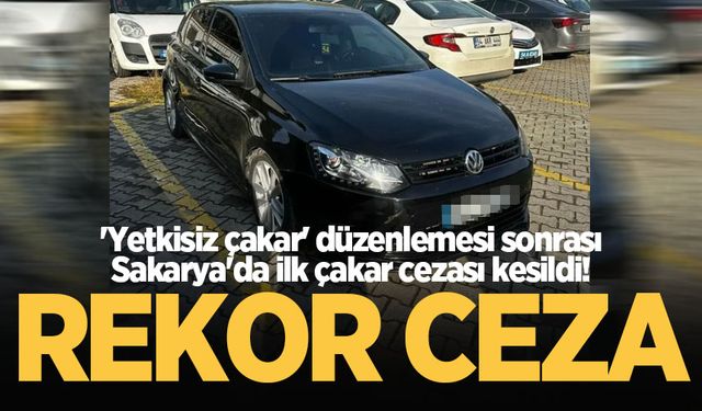 'Yetkisiz çakar' düzenlemesi sonrası Sakarya'da ilk çakar cezası kesildi! 192 bin TL...