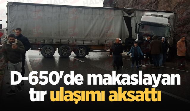 D-650'de makaslayan tır ulaşımı aksattı