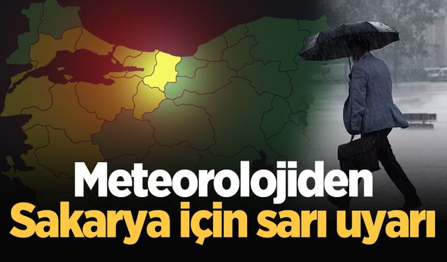 Meteoroloji'den Sakarya uyarısı! Saat belli oldu, sarı kod verildi