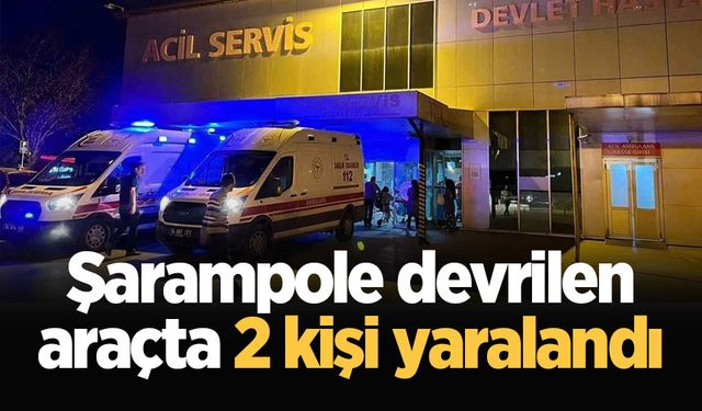 Şarampole devrilen araçta 2 kişi yaralandı