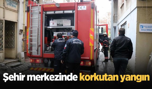 Şehir merkezinde korkutan yangın