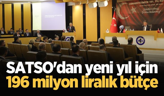 SATSO'dan yeni yıl için 196 milyon liralık bütçe