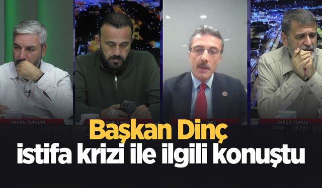 Şenol Dinç istifa krizi için konuştu