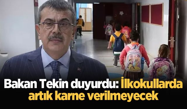 Bakan Tekin duyurdu: İlkokullarda artık karne verilmeyecek