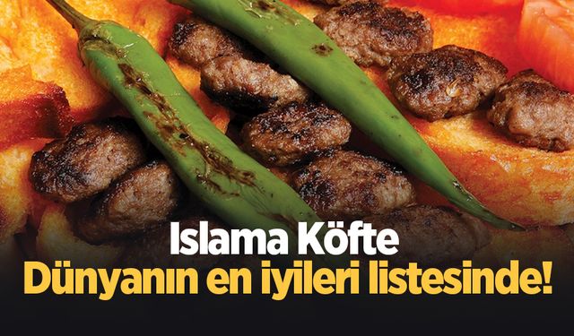 Islama köfte Dünya mutfağı listesinde