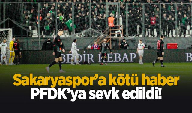 Sakaryaspor'da bir isim PFDK'ya sevk edildi