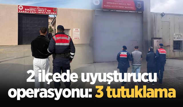 2 ilçede uyuşturucu operasyonu: 3 tutuklama