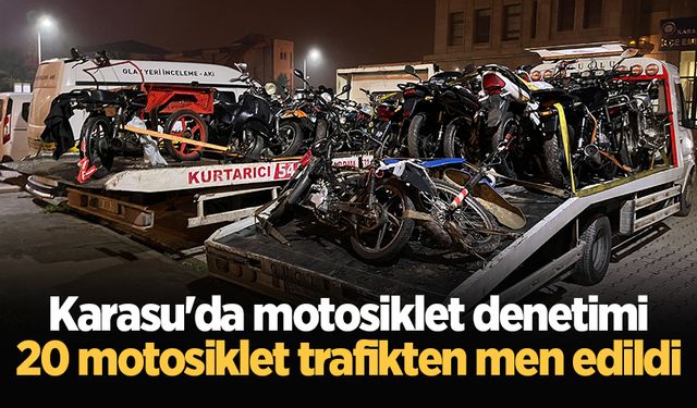 Karasu'da motosiklet denetimi: 20 motosiklet trafikten men edildi