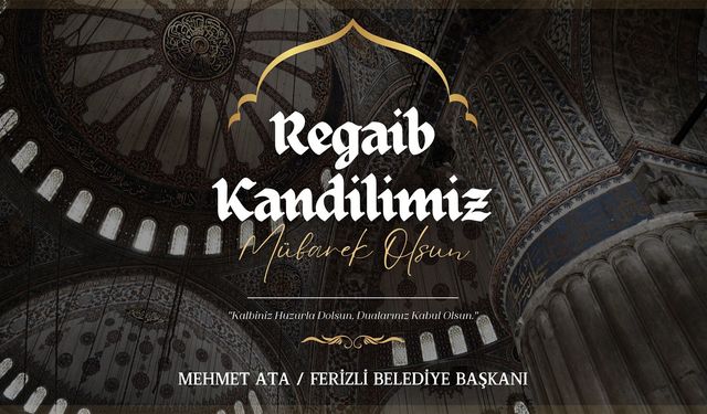 Başkan Ata'dan Regaib Kandili mesajı