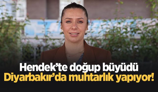 Hendekli Dilek Diyarbakır'da muhtar oldu!