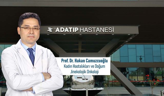 Prof. Dr. Hakan Camuzcuoğlu: Kadın sağlığında erken teşhis hayat kurtarır