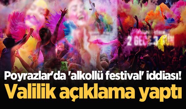 Poyrazlar'da 'alkollü festival' iddiası! Valilik açıklama yaptı