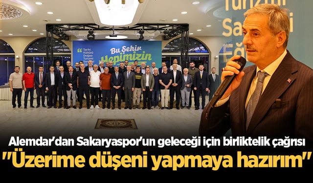 Başkan Alemdar'dan Sakaryaspor'un geleceği için birliktelik çağrısı: "Üzerime düşeni yapmaya hazırım"