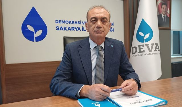 DEVA Partisi Sakarya İl Başkanı'ndan sert açıklama