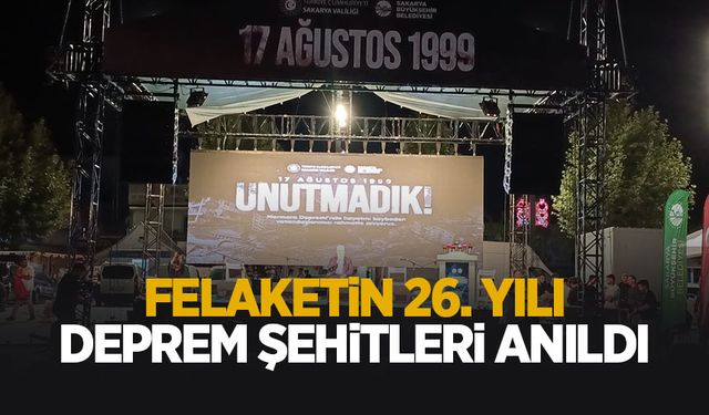 17 Ağustos Depremi'nin 26. yılı; Anma programı