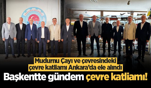 Mudurnu Çayı ve çevresindeki çevre katliamı Ankara’da ele alındı