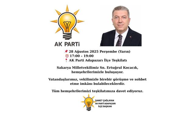 Milletvekili Kocacık, Adapazarı'nda vatandaşlarla buluşacak