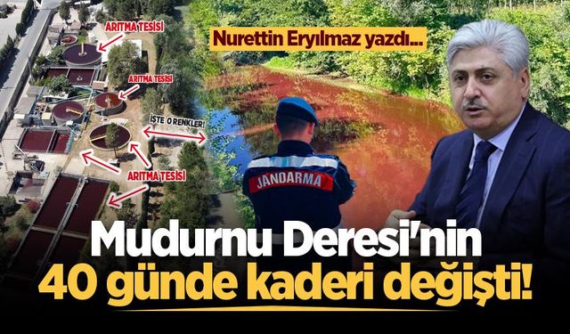 Mudurnu Deresi’nin 40 günde kaderi değişti!