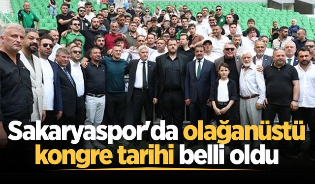 Sakaryaspor'da olağanüstü kongre tarihi belli oldu