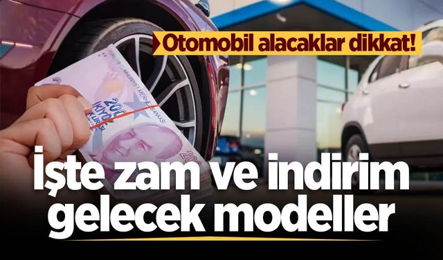 Hangi otomobil fiyatı düşecek, hangi marka ve modeller artacak? Vergi kararı sonrası belli oldu
