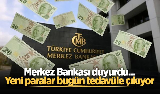 Merkez Bankası duyurdu... Yeni paralar bugün tedavüle çıkıyor