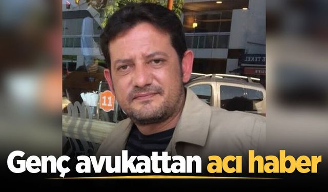 Genç avukat hayatını kaybetti
