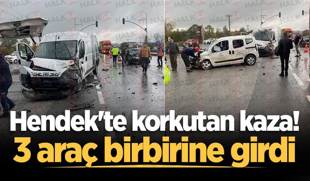Hendek'te korkutan kaza! 3 araç birbirine girdi