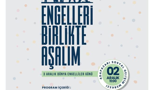 Dünya Engelliler Günü SGM’de özel programla kutlanacak