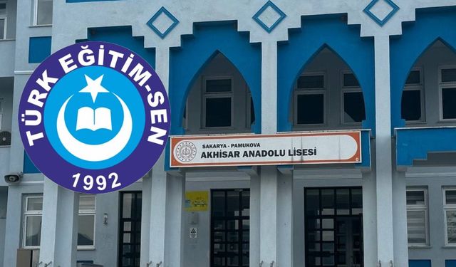 Türk Eğitim Sen'den Pamukova'da lisede yaşanan olayla ilgili açıklama