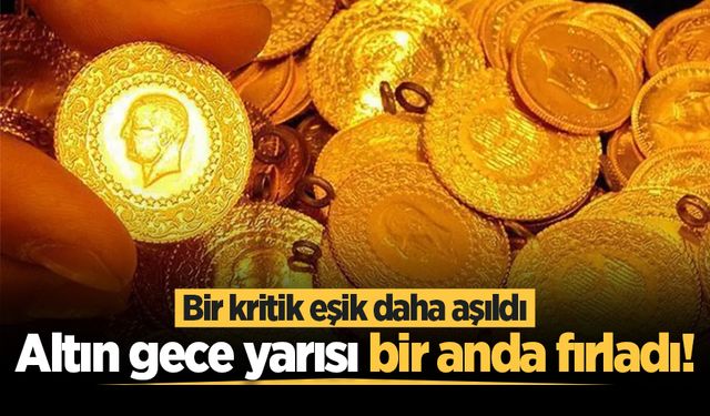 Altın gece yarısı bir anda fırladı! Bir kritik eşik daha aşıldı