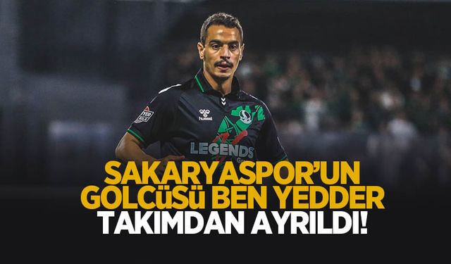 Sakaryaspor'da Ben Yedder ayrıldı