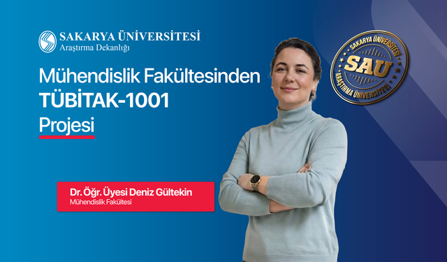 SAÜ Mühendislik Fakültesinden TÜBİTAK-1001 projesi