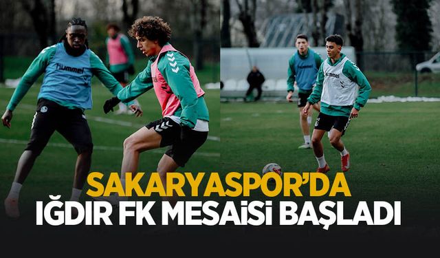 Sakaryaspor’da Iğdır FK mesaisi başladı