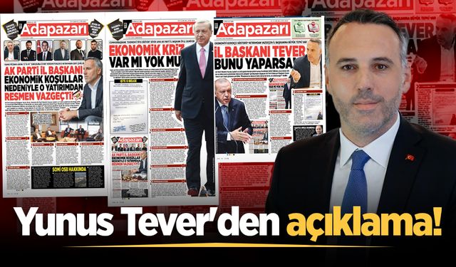 Yunus Tever'den açıklama!