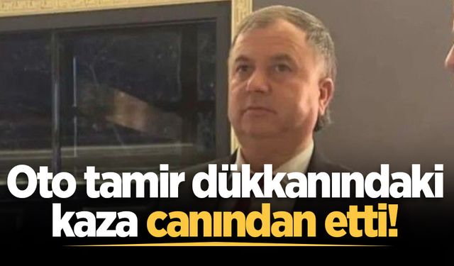 Oto tamir dükkanındaki kaza canından etti!