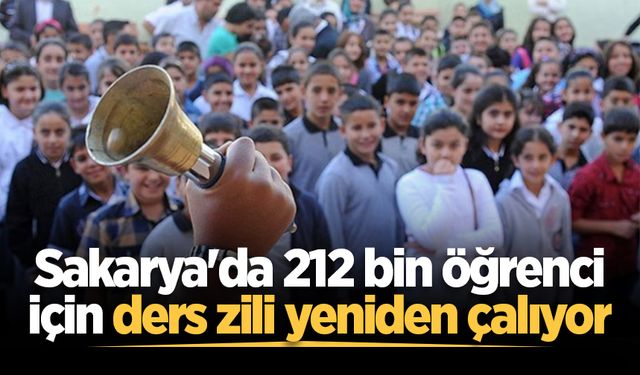 Sakarya'da 212 bin öğrenci için ders zili yeniden çalıyor