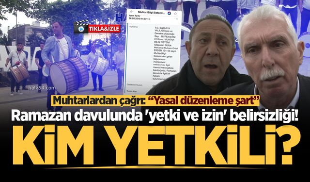 Sakarya'da ramazan davulunda 'yetki ve izin' belirsizliği! "Ne kanun var ne sorumlu kurum"